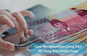 Cara Main Hp Dapat Uang