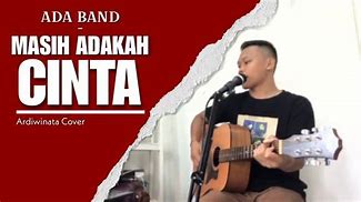 Chord Ada Band Masih Adakah Cinta Untukku